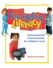 Everyday Literacy : Environmental Print Activities for Children 3 to 8 - eBook