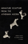 Miniature Sculpture from the Athenian Agora - Book