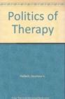 Politics of Therapy - Book