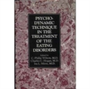 Psychodynamic Technique in the Treatment of the Eating Disorders - Book