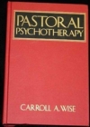 Pastoral Psychotherapy : Theory and Practice (Pastoral Psychothrpy) - Book