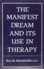 Manifest Dream and Its Use in Therapy - Book