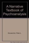 A Narrative Textbook of Psychoanalysis - Book