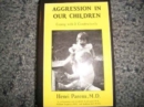 Aggression in Our Children - Book