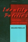 Identity Politics - Lesbian Feminism and the Limits of Community - Book