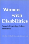 Women with Disabilities - Essays in Psychology, Culture, and Politics - Book