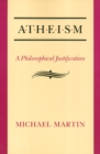 Atheism : A Philosophical Justification - Book
