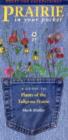 Prairie in Your Pocket : A Guide to Plants of the Tallgrass Prairie - Book