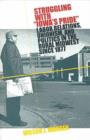 Struggling with Iowa's Pride : Labor Relations, Unionism and Politics in the Rural Midwest Since 1877 - Book