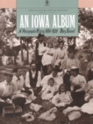 An Iowa Album : A Photographic History, 1860-1920 - Book