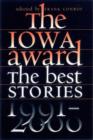 The Iowa Award : The Best Stories, 1991-2000 - Book