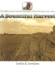 A Bountiful Harvest : The Midwestern Farm Photographs of Pete Wettach, 1925-1965 - Book