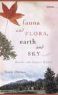 Fauna and Flora, Earth and Sky : Brushes with Nature's Wisdom - Book