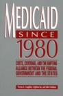 Medicaid, 1981-92 : Cost, Coverage and the Shifting Alliance Between the Federal Government and the States - Book