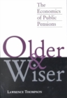 Older and Wiser : The Economics of Public Pensions - Book