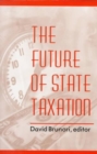 The Future of State Taxation - Book