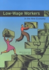 Low-Wage Workers in the New Economy - Book