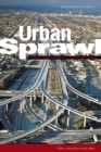 Urban Sprawl : Causes, Consequences, and Policy Responses - Book