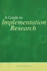 A Guide to Implementation Research - Book