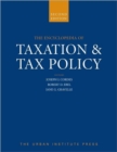 The Encyclopedia of Taxation & Tax Policy - Book