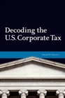 Decoding U.S. Corporate Tax - Book