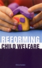 Reforming Child Welfare - Book