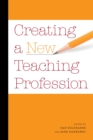 Creating a New Teaching Profession - Book