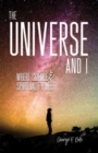 The Universe and I : Where Science & Spirituality Meet - Book