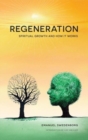Regeneration : Spiritual Growth and How It Works - Book