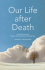 Our Life after Death : A Firsthand Account from an 18th-Century Scientist and Seer - eBook