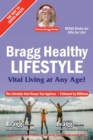 Bragg Healthy Lifestyle : Vital Living at Any Age - Book