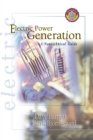 Electric Power Generation : A Nontechnical Guide - Book