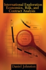 International Exploration Economics, Risk, and Contract Analysis - Book