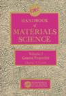 Handbook of Materials Science, Volume I : General Properties - Book