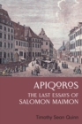 Apiqoros : The Last Essays of Salomon Maimon - eBook