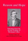 Reason and Hope : Selections from the Jewish Writings of Hermann Cohen - Book
