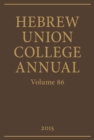 Hebrew Union College Annual Volume 86 - eBook