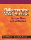 Skillstreaming in Early Childhood : Lesson Plans and Activities - Book