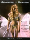 Heavenly Bodies : Remembering Hollywood and Fashion's Favorite AIDS Benefit - Book