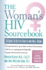 The Woman's HIV Sourcebook : A Guide to Better Health and Well-Being - Book