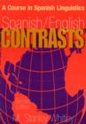 Spanish/English Contrasts : A Course in Spanish Linguistics - Book