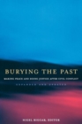 Burying the Past : Making Peace and Doing Justice After Civil Conflict, Expanded and Updated Edition - Book