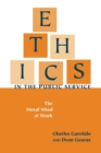 Ethics in the Public Service : The Moral Mind at Work - Book