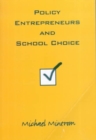 Policy Entrepreneurs and School Choice - Book