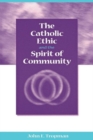The Catholic Ethic and the Spirit of Community - Book