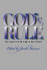 God's Rule : The Politics of World Religions - Book