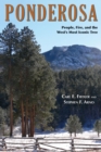 Ponderosa : People, Fire, and the West's Most Iconic Tree - eBook