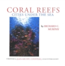 Coral Reefs : Cities Under the Sea - Book