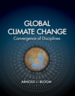 Global Climate Change : Convergence of Disciplines - Book