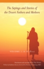 The Sayings and Stories of the Desert Fathers and Mothers : Volume 1; A-H (Eta) - eBook